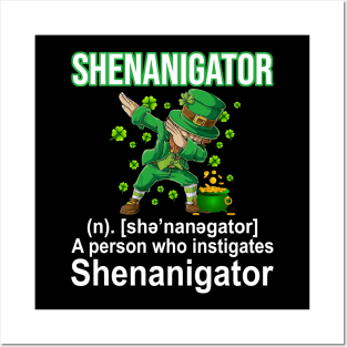 Shenanigator A Person Who Instigates Shenanigator Leprechaun Dabbing Posters and Art